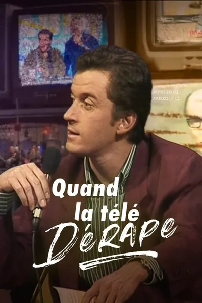 Quand la télé dérape, 40 ans de scandales