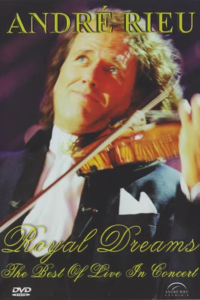 André Rieu - Royal Dreams