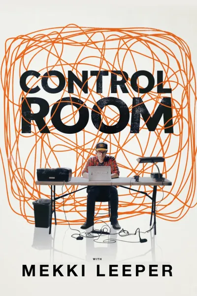 Control Room with Mekki Leeper