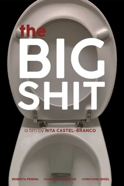 The Big Shit