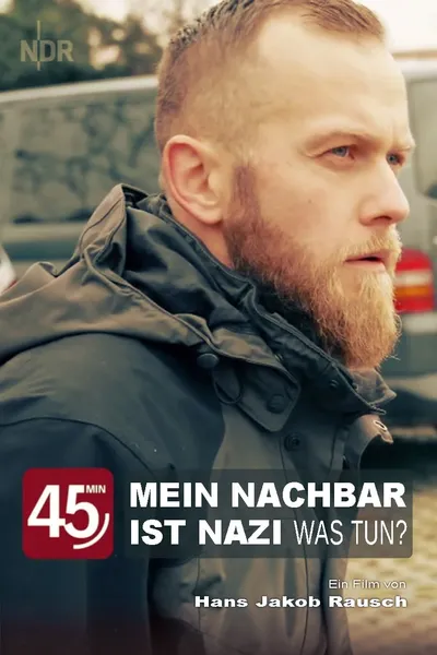 Mein Nachbar ist Nazi - Was tun?