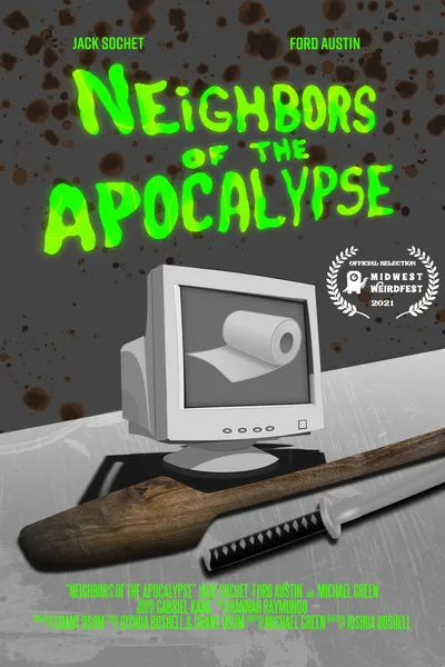 Neighbors of the Apocalypse