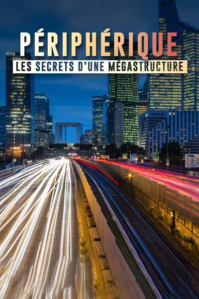 Péripherique de Paris, les secrets d'une mégastructure