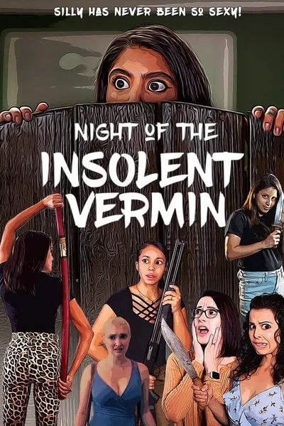 Night of the Insolent Vermin