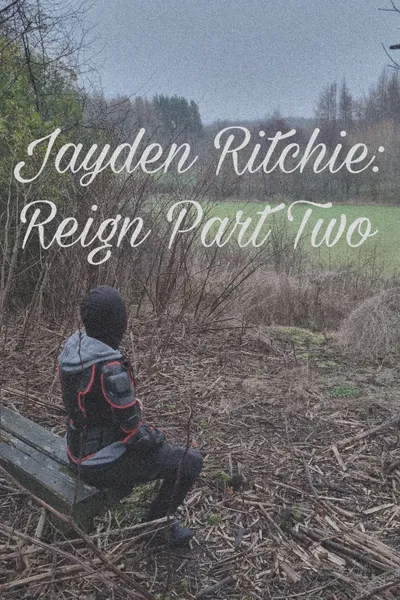 Jayden Ritchie: Reign Part 2