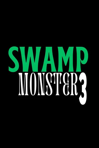 Swamp Monster: Final Forest