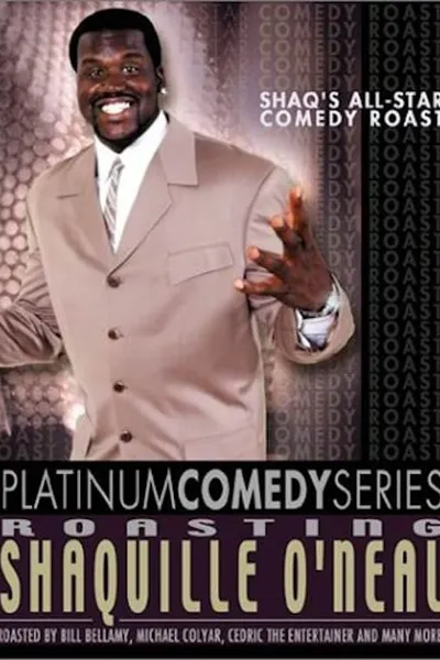 Platinum Comedy Series: Roasting Shaquille O'Neal