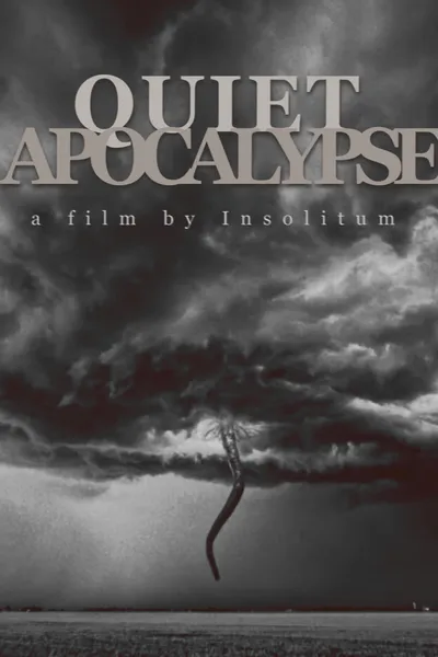 Quiet Apocalypse