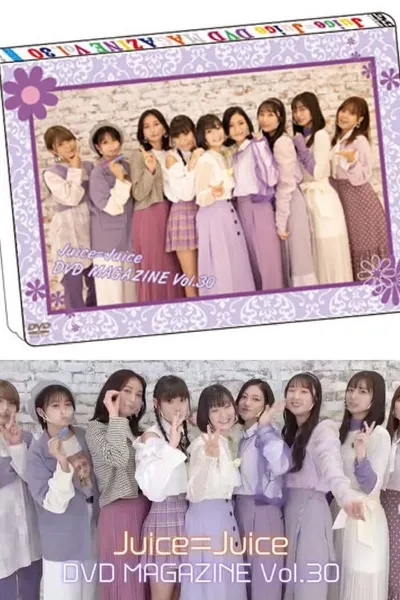 Juice=Juice DVD Magazine Vol.30