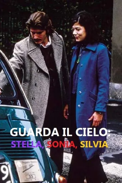 Guarda il cielo: Stella, Sonia, Silvia