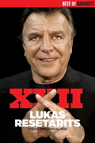 Lukas Resetarits - XXII