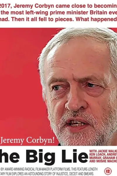 Oh Jeremy Corbyn - The Big Lie