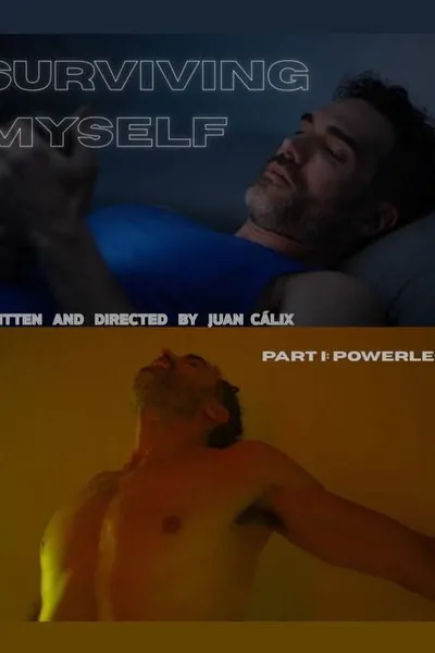 Surviving Myself - Part I: Powerless