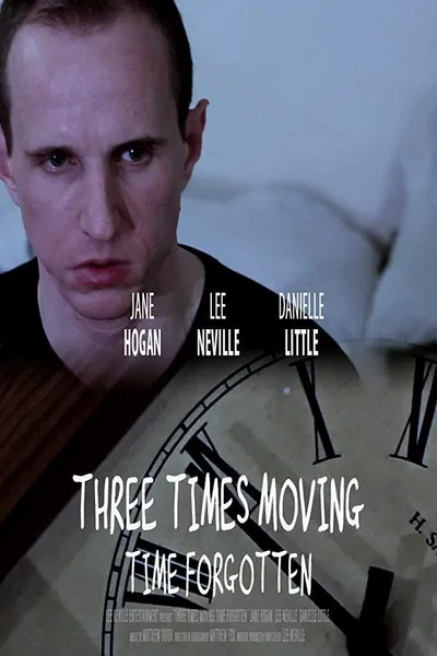 Three Times Moving: Time Forgotten