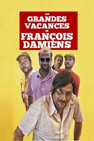 Les grandes vacances de François Damiens