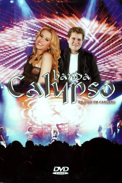 Banda Calypso: Ao Vivo em Caruaru