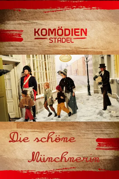 Der Komödienstadel - Die schöne Münchnerin