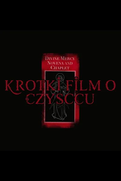 A Short Film About Purgatory