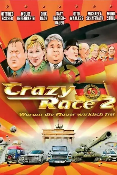 Crazy Race 2 - Warum die Mauer wirklich fiel