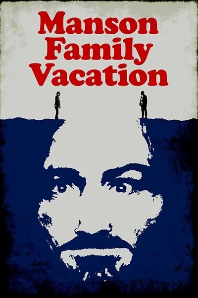 Manson Family Vacation