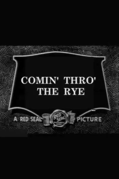 Comin' Thro' the Rye