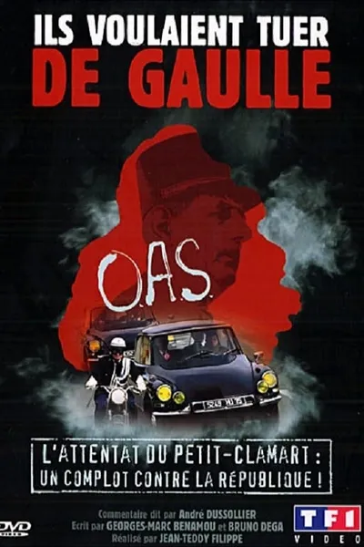 Ils voulaient tuer de Gaulle