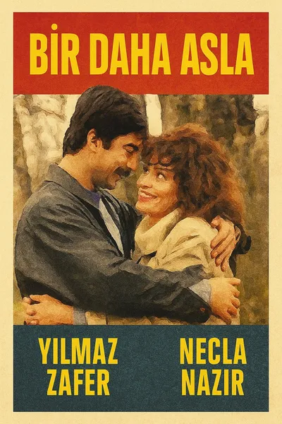 Bir Daha Asla