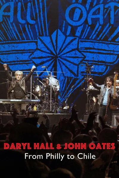 Daryl Hall & John Oates: From Philly to Chile