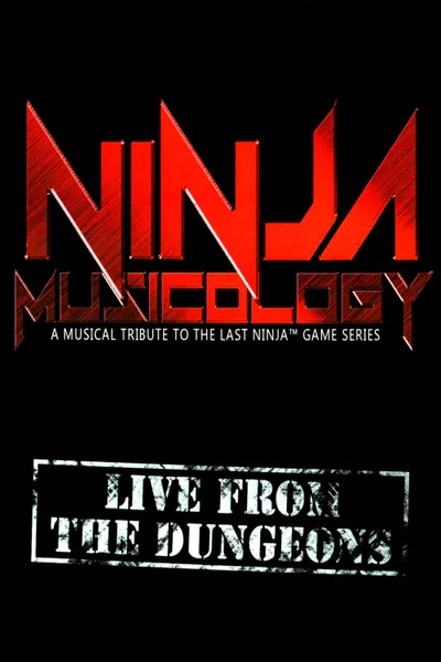 Ninja Musicology: Live From The Dungeons