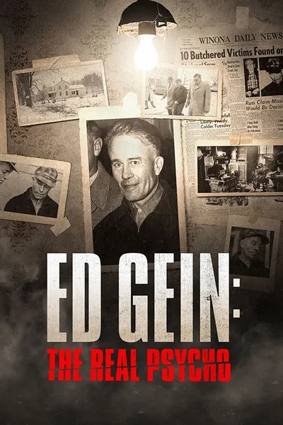 Ed Gein: The Real Psycho