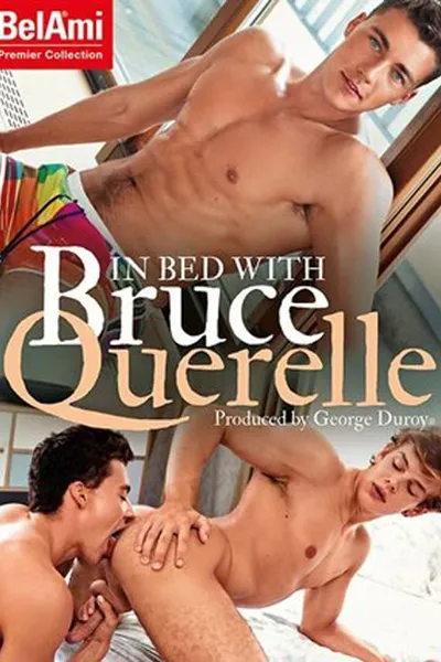 In Bed with Bruce Querelle