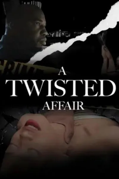 A Twisted Affair