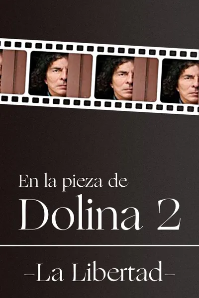 En la pieza de Dolina 2 - La Libertad