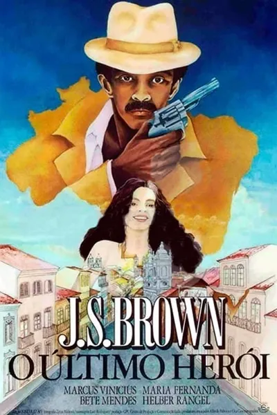 J.S. Brown, o Último Herói