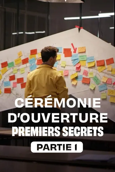 Cérémonie d'ouverture : premiers secrets - Partie 1