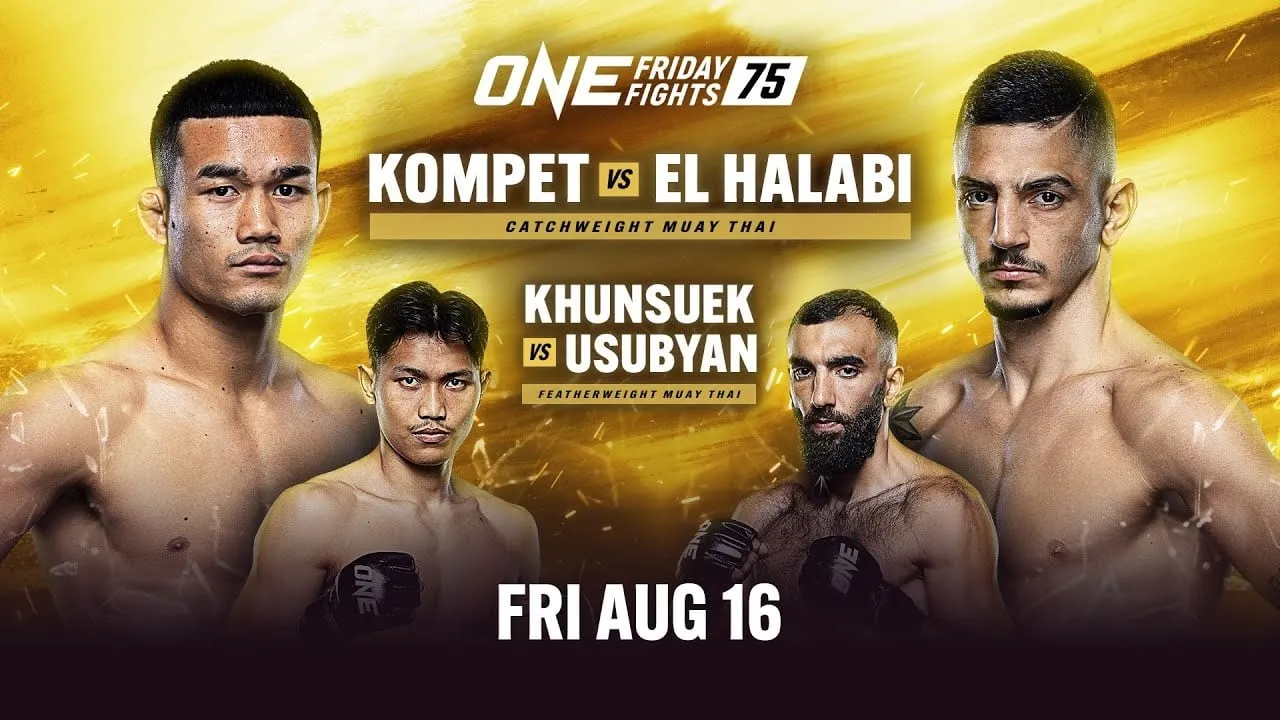 ONE Friday Fights 75: Kongsuk vs. El Halabi