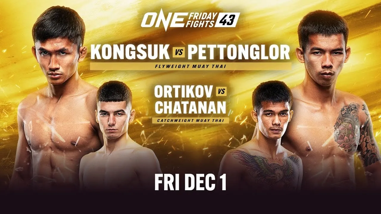 ONE Friday Fights 43: Kongsuk vs. Pettonglor