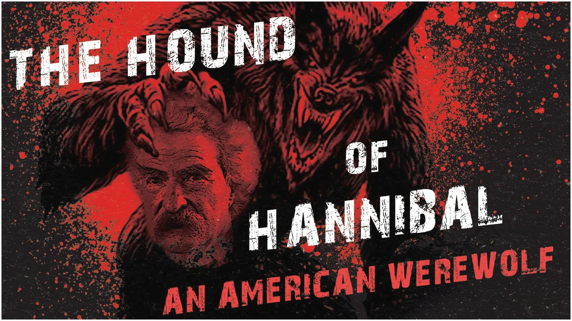 The Hound of Hannibal: An American Werewolf