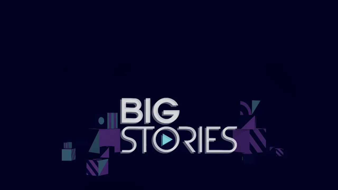 Big Stories