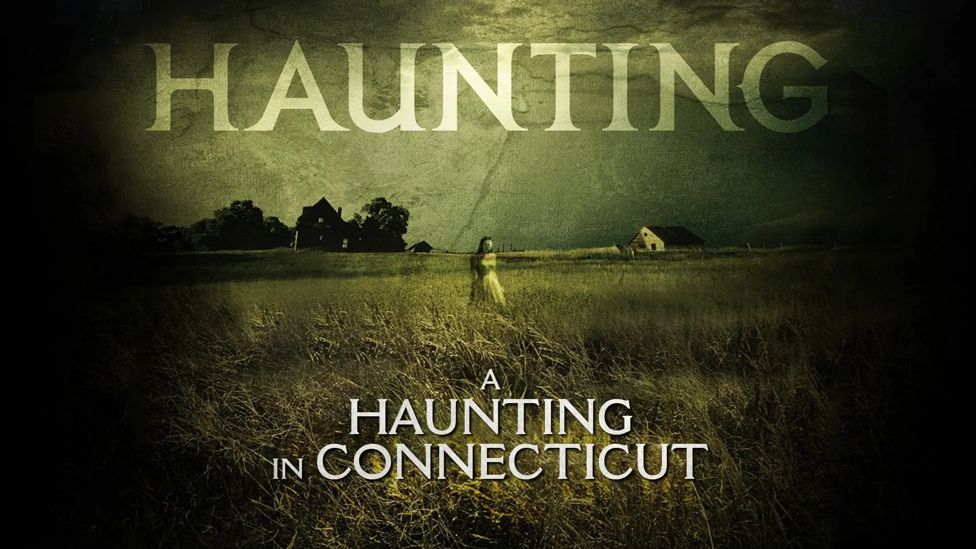 Haunting: A Haunting In Connecticut