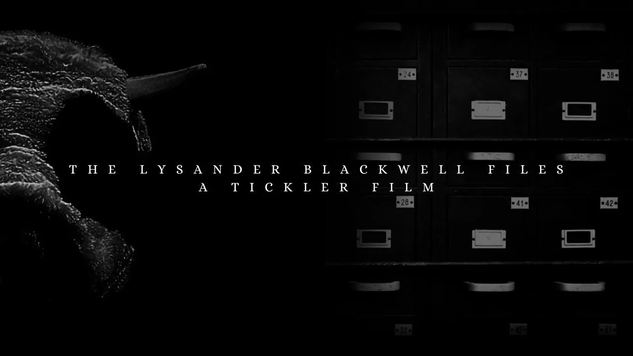 The Lysander Blackwell Files: A Tickler Film