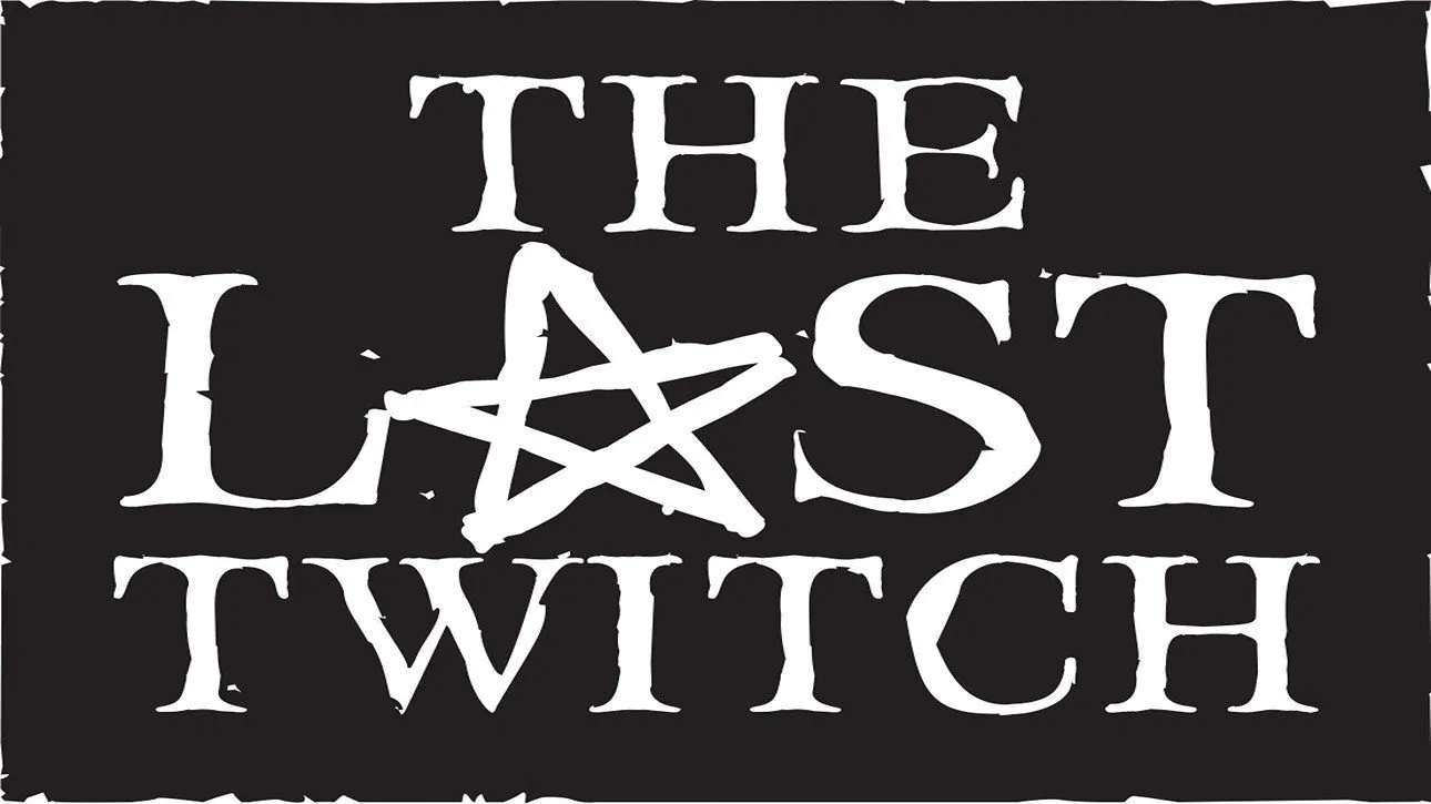 The Last Twitch
