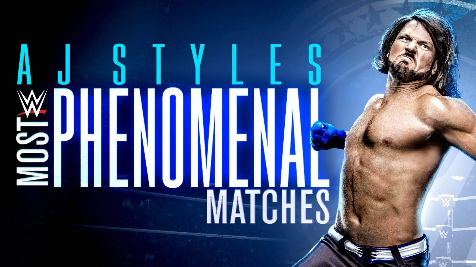 WWE: AJ Styles: Most Phenomenal Matches