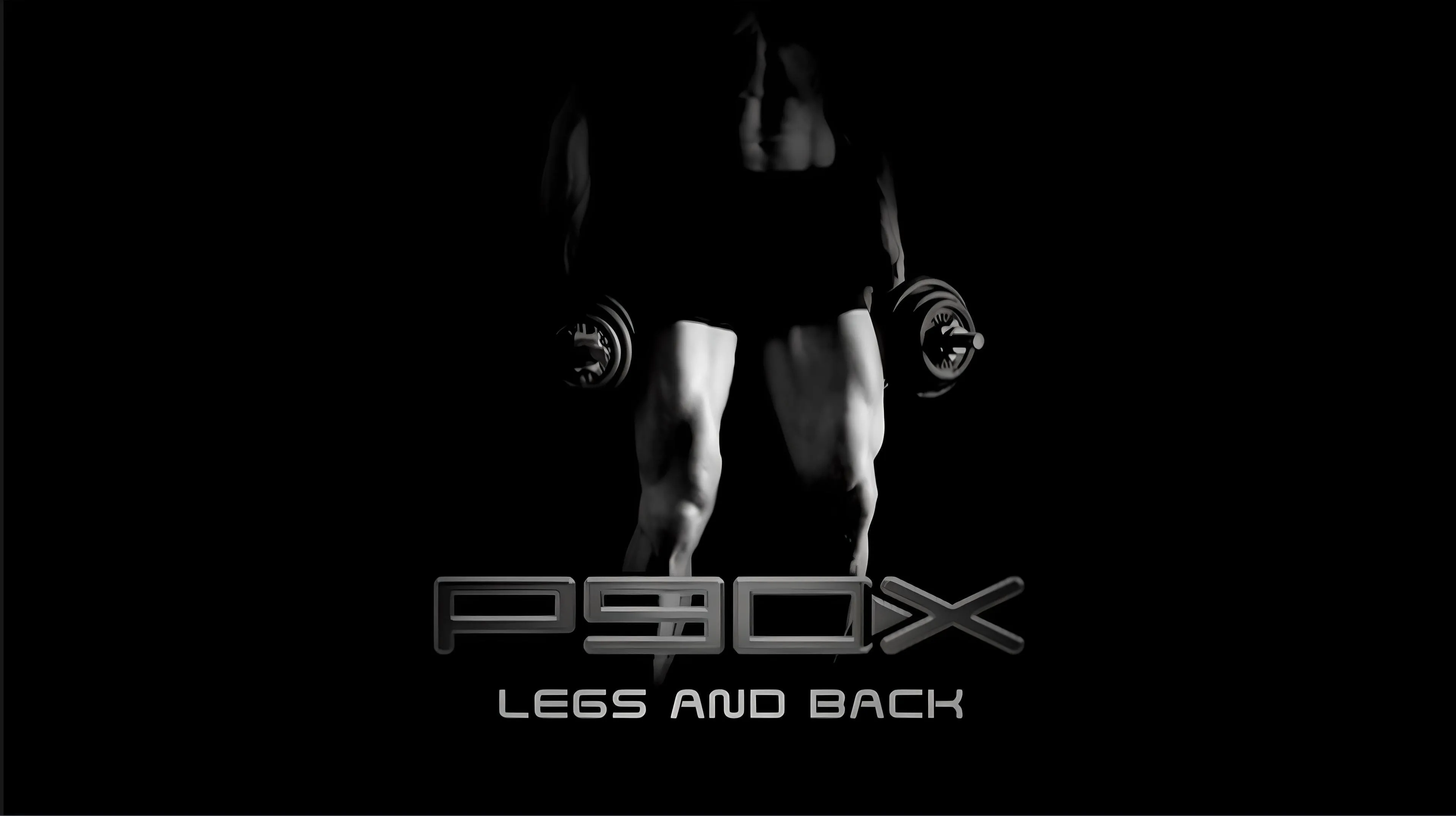 P90X - Legs & Back