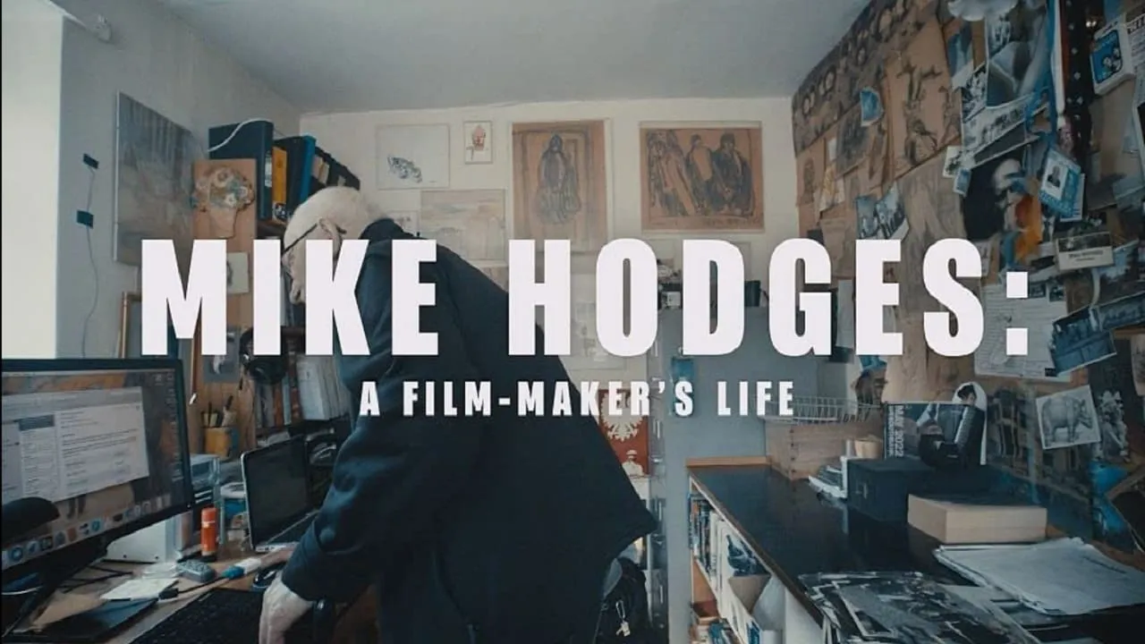 Mike Hodges: A Film-Maker's Life