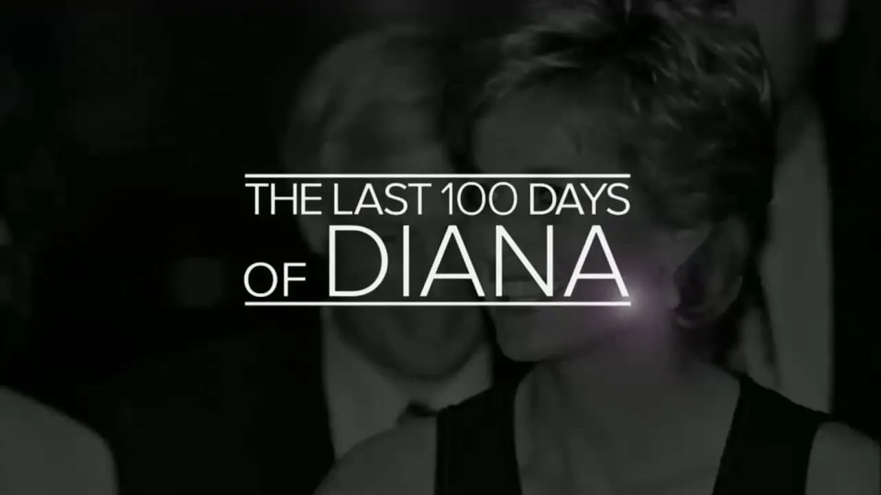 The Last 100 Days of Diana