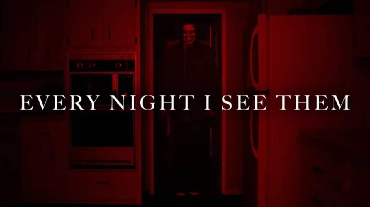 Every Night I See Them