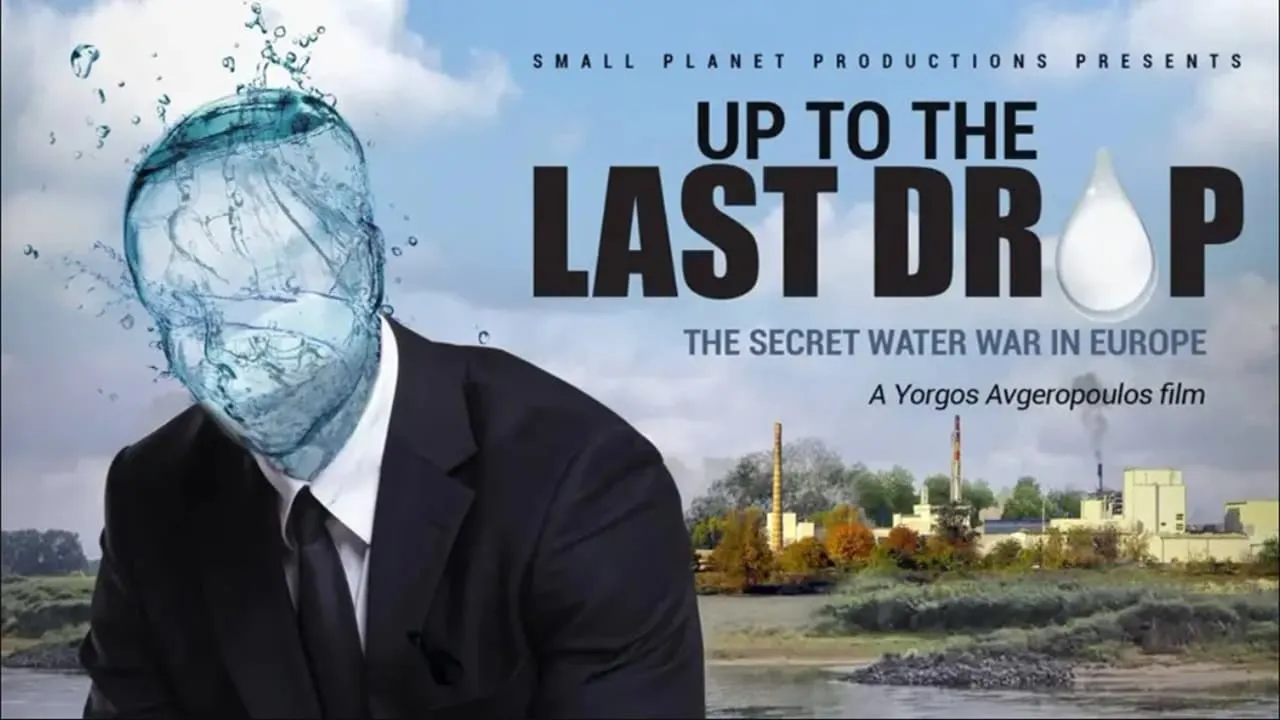 Up to the Last Drop: The Secret Water War in Europe