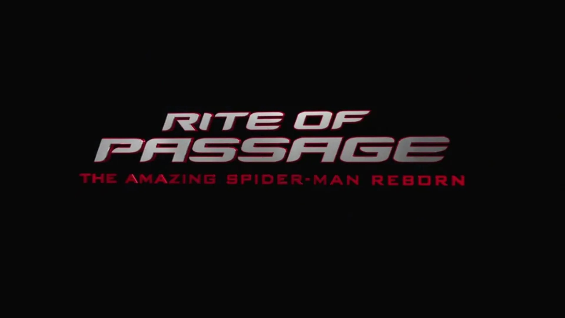 Rite of Passage: The Amazing Spider-Man Reborn