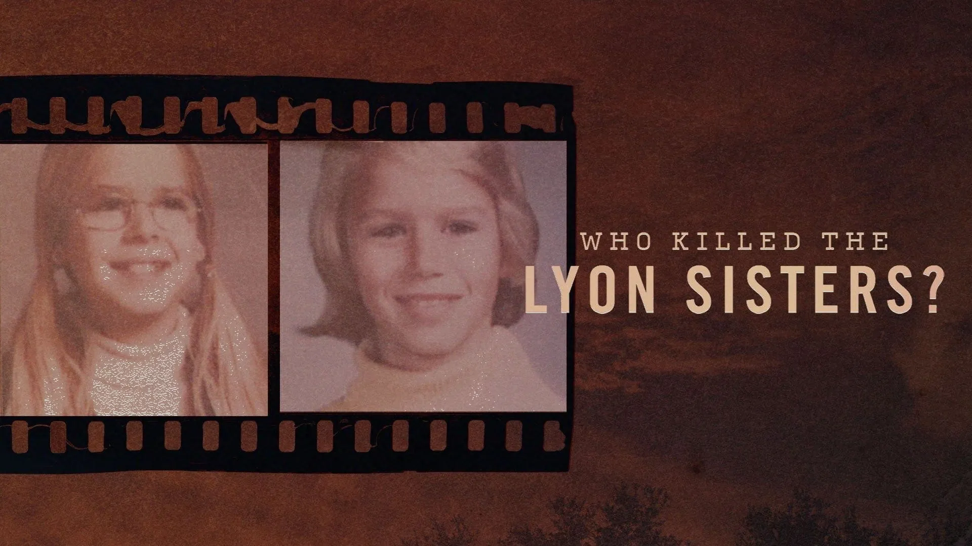 Who Killed the Lyon Sisters?